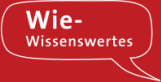 Wie - Wissenswertes