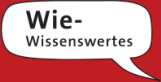 Wie - Wissenswertes